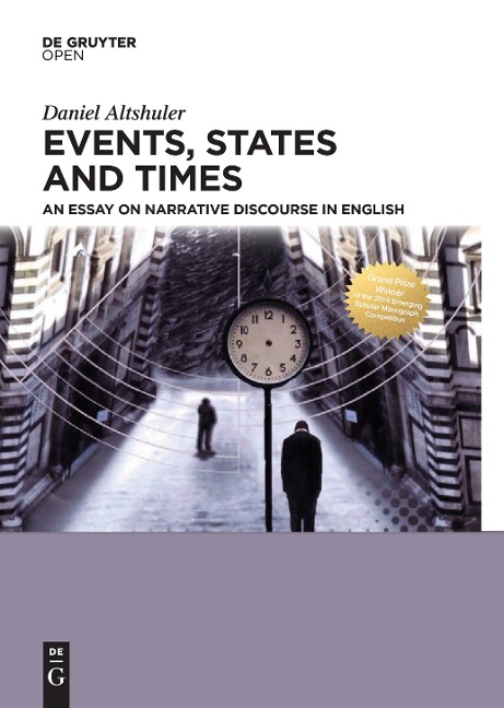 Events, States and Times: An essay on narrative discourse in English