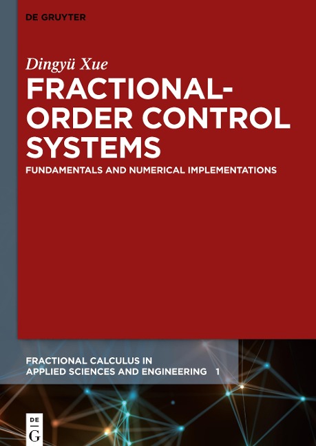 Fractional-Order Control Systems: Fundamentals and Numerical Implementations