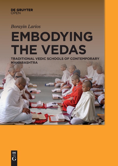 Embodying the Vedas: Traditional Vedic Schools of Contemporary Maharashtra