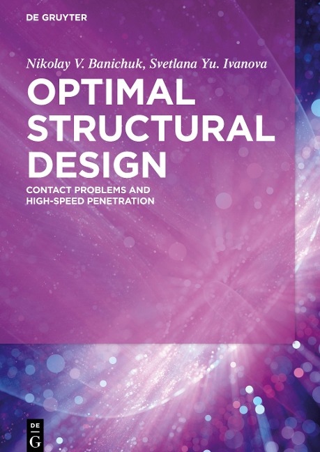 Optimal Structural Design: Contact Problems and High-Speed Penetration