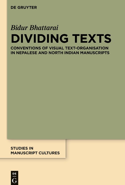Dividing Texts: Conventions of Visual Text-Organisation in Nepalese and North Indian Manuscripts