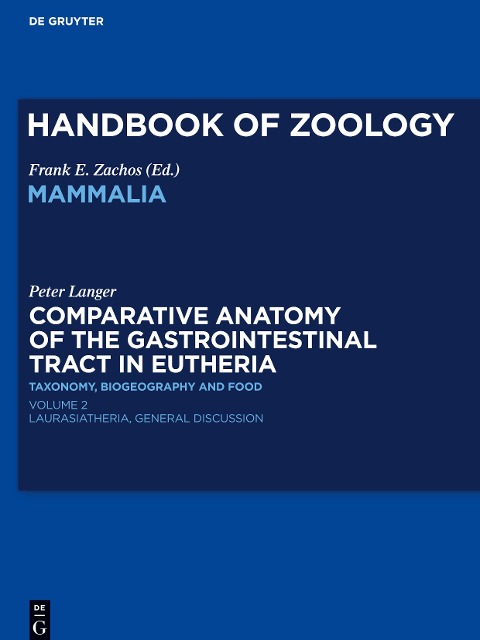 Comparative Anatomy of the Gastrointestinal Tract in Eutheria II: Taxonomy, Biogeography and Food. Laurasiatheria
