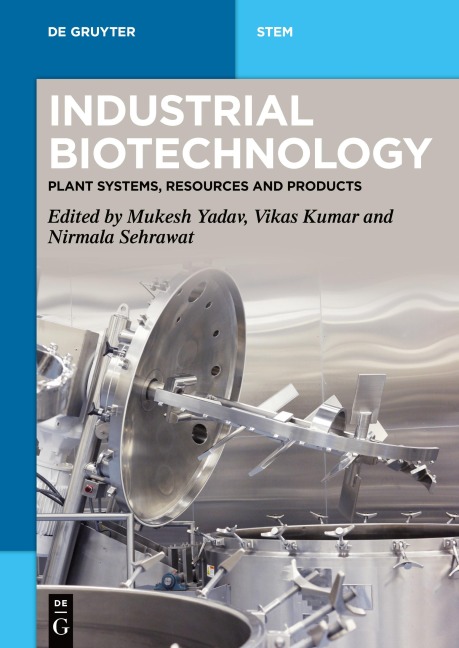 Industrial Biotechnology: Plant Systems, Resources and Products