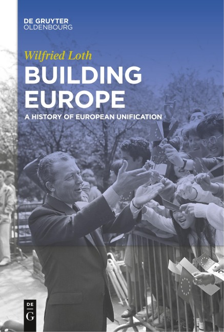 Building Europe: A History of European Unification