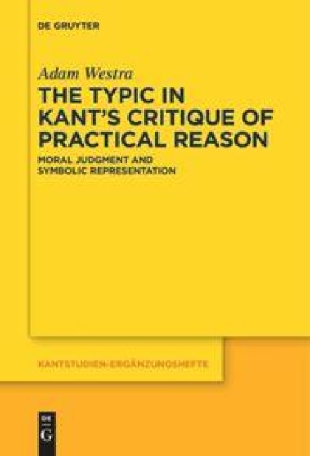 The Typic in Kants Critique of Practical Reason: Moral Judgment and Symbolic Representation