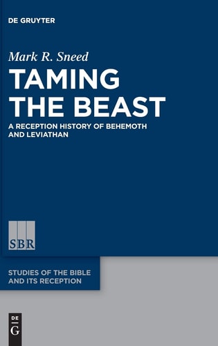 Taming the Beast A Reception History of Behemoth and Leviathan
