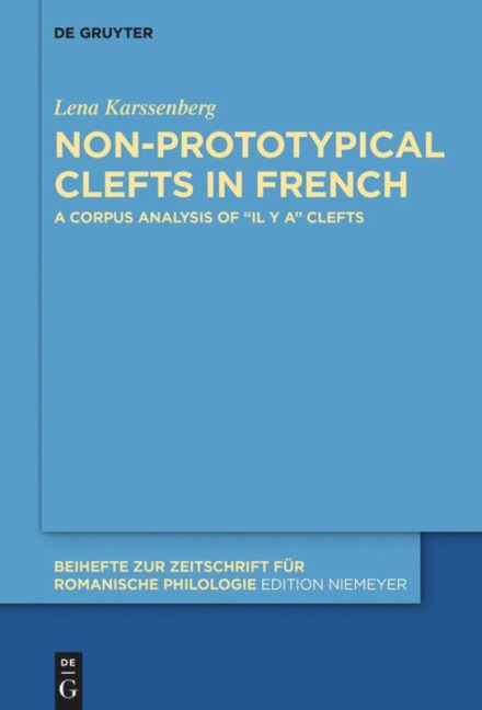 Non-prototypical Clefts in French: A Corpus Analysis of il y a Clefts