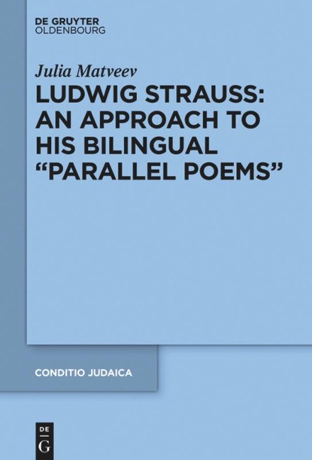 Ludwig Strauss: An Approach to His Bilingual Parallel Poems