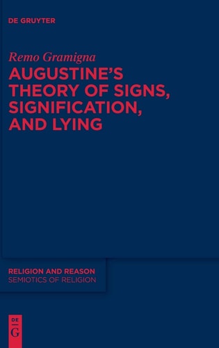 Augustine's Theory of Signs, Signification, and Lying