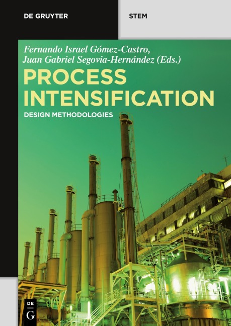 Process Intensification: Design Methodologies