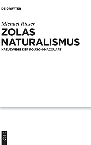 Zolas Naturalismus Kreuzwege der Rougon-Macquart