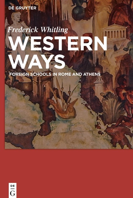 Western Ways: Foreign Schools in Rome and Athens