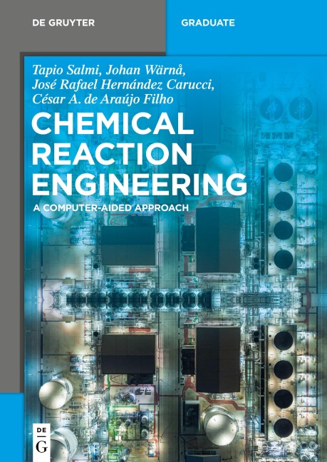 Chemical Reaction Engineering: A Computer-Aided Approach