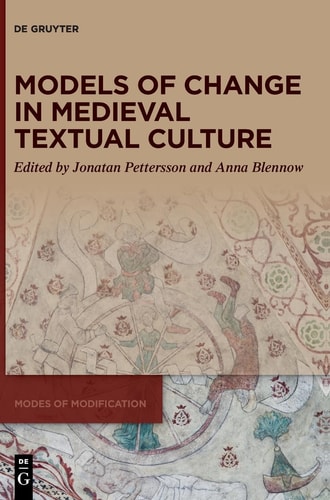 Models of Change in Medieval Textual Culture