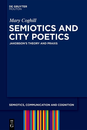 Semiotics and City Poetics Jakobson's Theory and Praxis