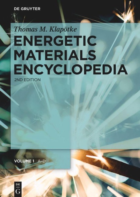 Energetic Materials Encyclopedia, Volume 1, A-D