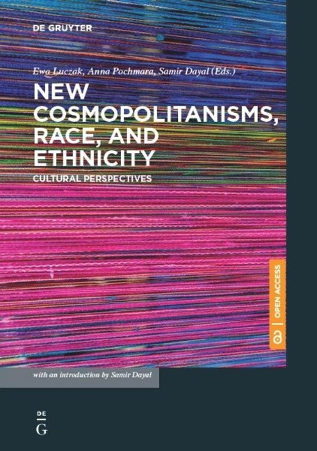 New Cosmopolitanisms, Race, and Ethnicity: Cultural Perspectives