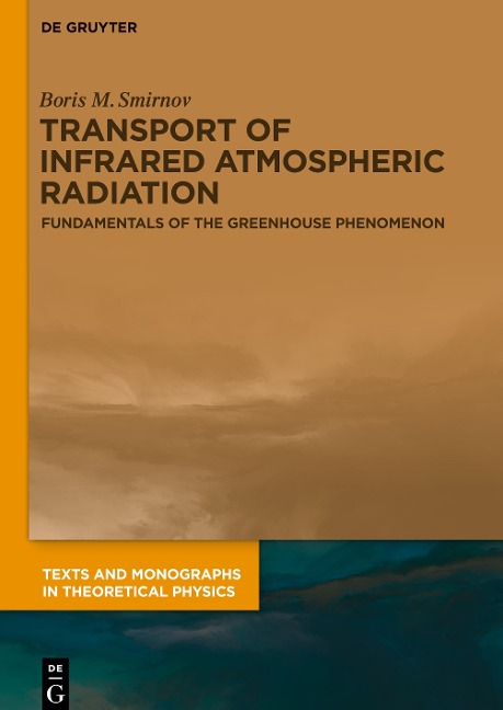 Transport of Infrared Atmospheric Radiation: Fundamentals of the Greenhouse Phenomenon