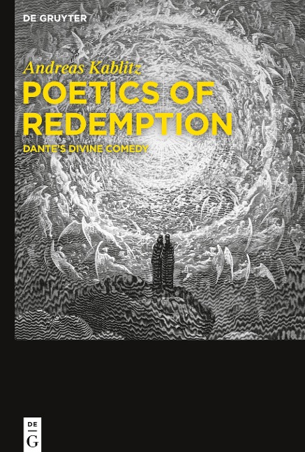 Poetics of Redemption: Dantes Divine Comedy