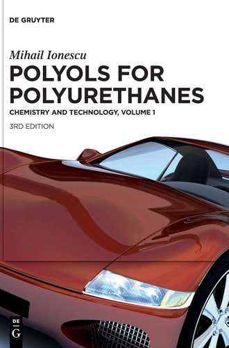 Polyols for Polyurethanes Chemistry and Technology