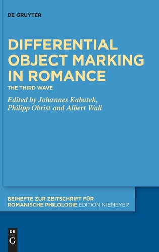 Differential Object Marking in Romance The Third Wave