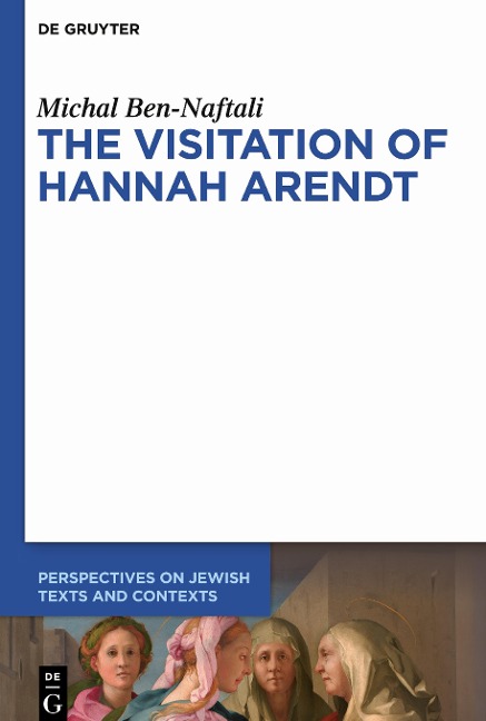 The Visitation of Hannah Arendt