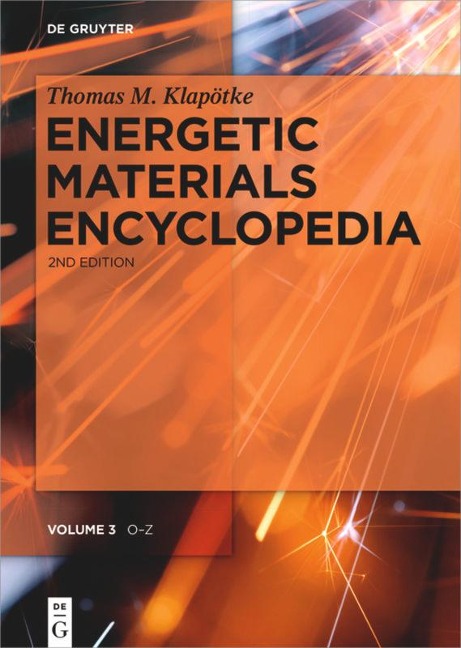 Energetic Materials Encyclopedia, Volume 3, O-Z