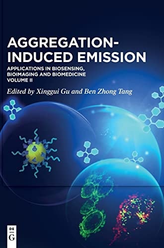 Aggregation-Induced Emission Applications in Biosensing, Bioimaging and Biomedicine - Volume 2