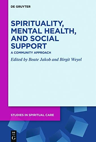 Spirituality, Mental Health, and Social Support A Community Approach