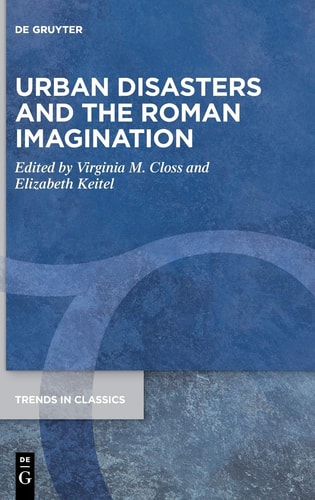 Urban Disasters and the Roman Imagination
