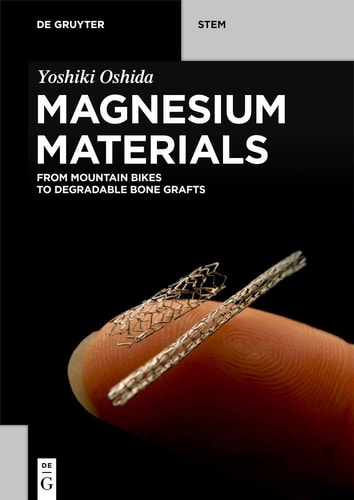 Magnesium Materials From Mountain Bikes to Degradable Bone Grafts
