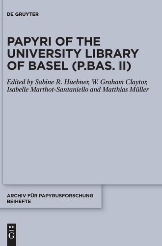Papyri of the University Library of Basel (P. Bas. II)