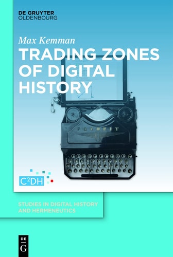 Trading Zones of Digital History