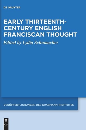 Early Thirteenth-Century English Franciscan Thought