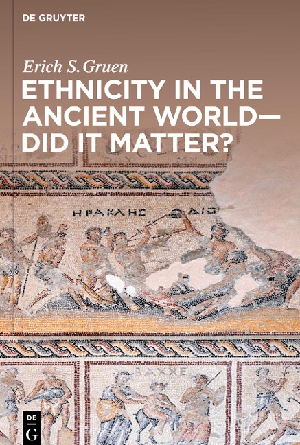 Ethnicity in the Ancient World - Did it matter?