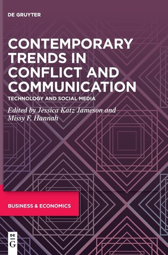 Contemporary Trends in Conflict and Communication Technology and Social Media