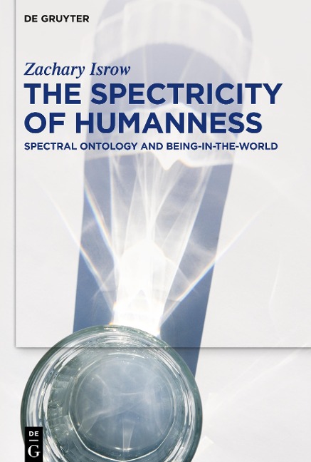 The Spectricity of Humanness: Spectral Ontology and Being-in-the-World