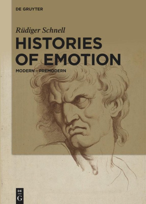 Histories of Emotion: Modern - Premodern
