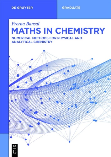 Maths in Chemistry Numerical Methods for Physical and Analytical Chemistry