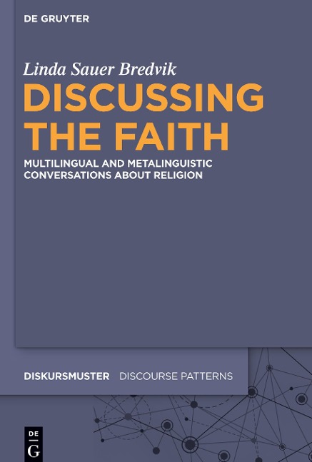 Discussing the Faith: Multilingual and Metalinguistic Conversations about Religion