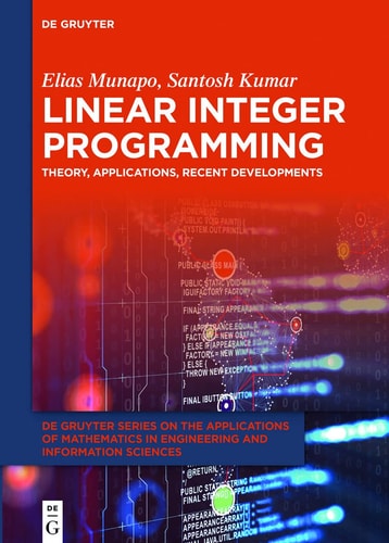 Linear Integer Programming Theory, Applications, Recent Developments