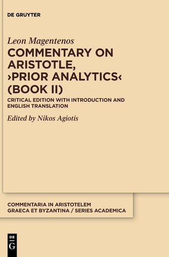 Commentary on Aristotle, Prior Analytics (book II) Critical Edition with Introduction and Translation