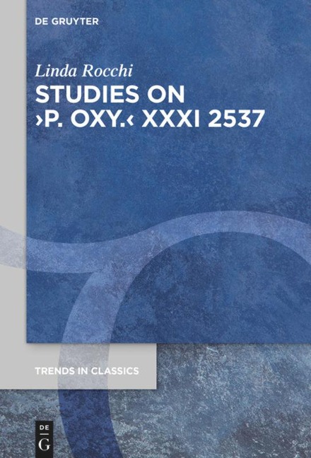 Studies on ¿P. Oxy.¿ XXXI 2537