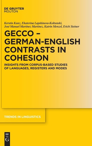 GECCo - German-English Contrasts in Cohesion Insights from Corpus-based Studies of Languages, Registers and Modes