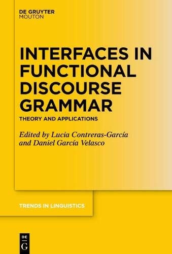 Interfaces in Functional Discourse Grammar Theory and Applications