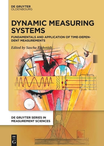 Dynamic Measuring Systems Fundamentals and Application of Time-dependent Measurements