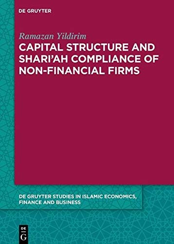 Capital Structure and Shari'ah Compliance of Non-Financial Firms