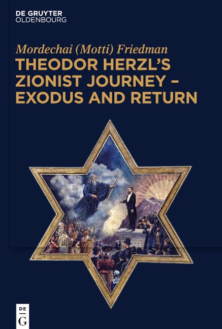 Theodor Herzls Zionist Journey - Exodus and Return