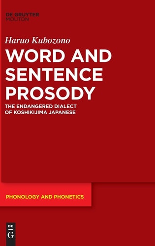 Word and Sentence Prosody The Endangered Dialect of Koshikijima Japanese