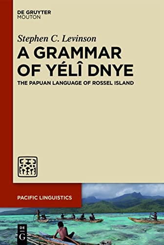 A Grammar of Yélî Dnye The Papuan Language of Rossel Island